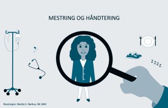 Illustrasjonen viser diverse dialyseutstyr på venstre side og private elementer på høyre side, som middagstallerken, sko og symbol for søvn. I midten står det "mestring og håndtering", og et forstørrelsesglass holdes over en ung kvinne/jente